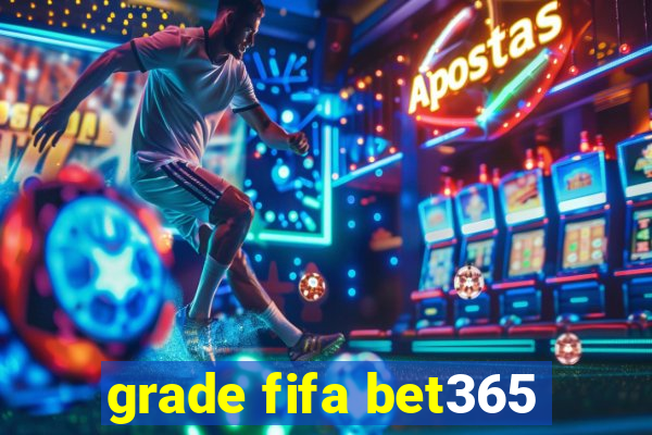 grade fifa bet365